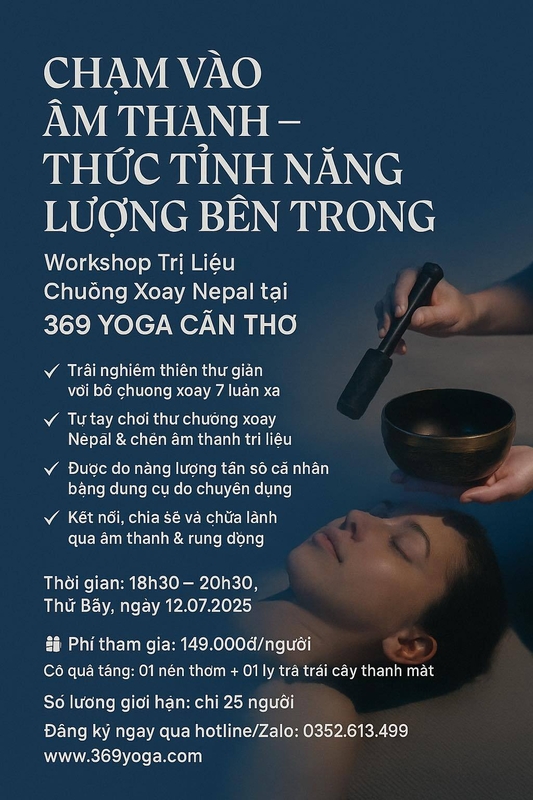 WORKSHOP THIỀN CHUÔNG - CHẠM VÀO ÂM THANH – THỨC TỈNH NĂNG LƯỢNG BÊN TRONG
